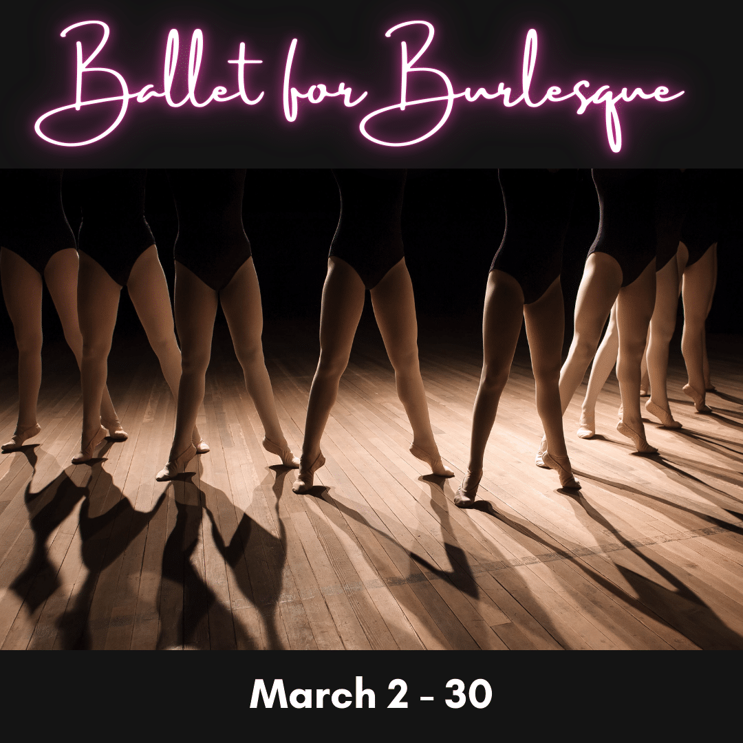 Ballet For Burlesque